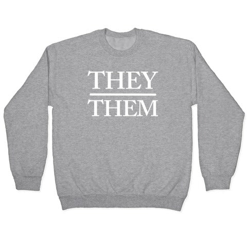 They/Them Pronouns Crewneck Sweatshirt